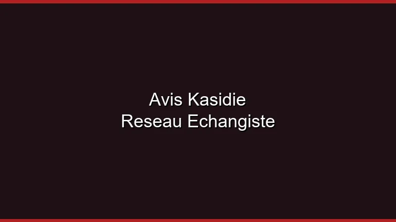 Avis Kasidie : le réseau échangiste américain