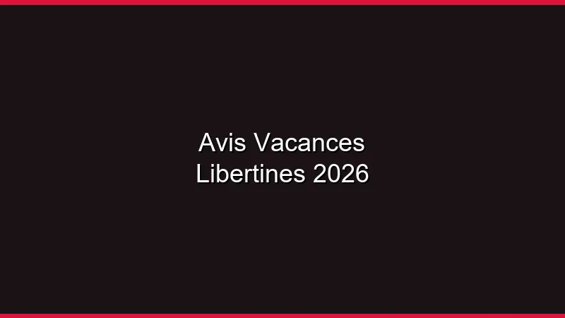 Avis vacances libertines 2026 : destinations et clubs