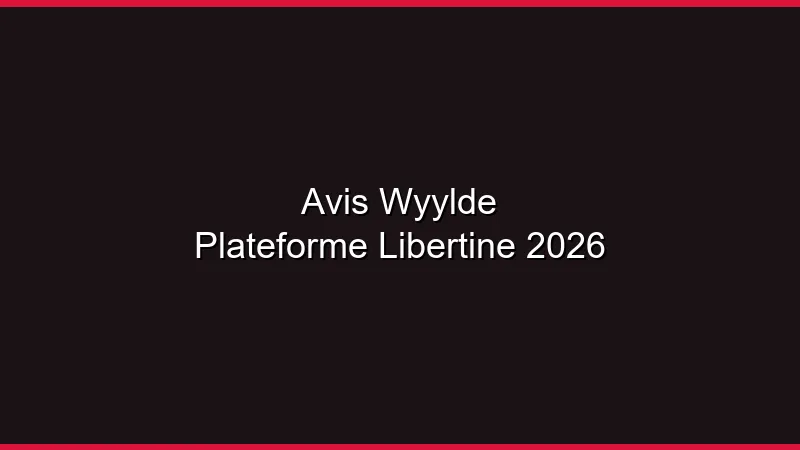 Avis Wyylde 2026 : la plateforme libertine de référence