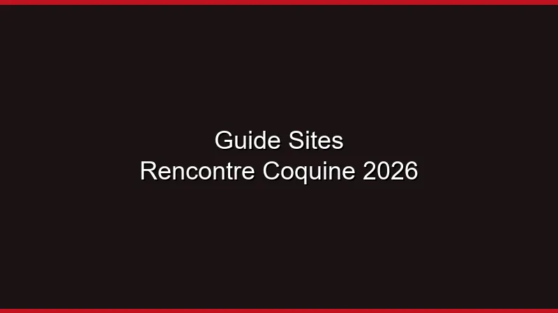 Guide sites de rencontre coquine 2026 : le classement